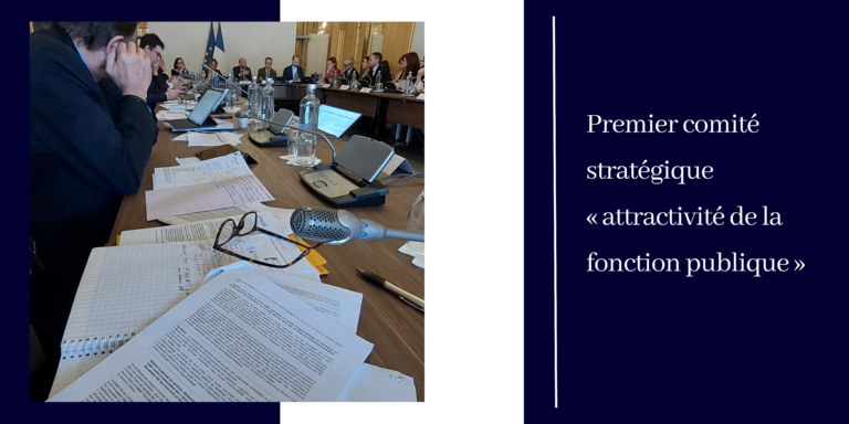 Premier comité stratégique « attractivité de la fonction publique » – FNCDG